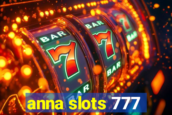 anna slots 777